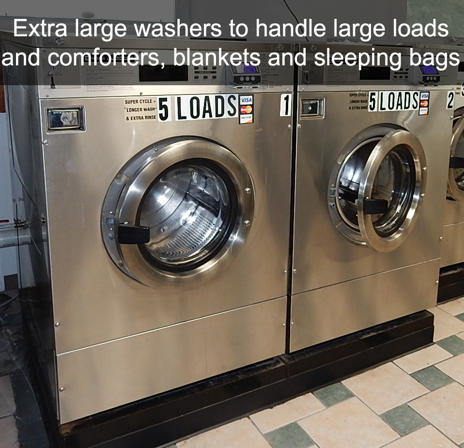 Extra large washers to handle large loads and comforters, blankets and sleeping bags